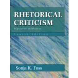 Rhetorical Criticism Foss